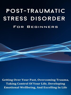 cover image of Post-Traumatic Stress Disorder For Beginners